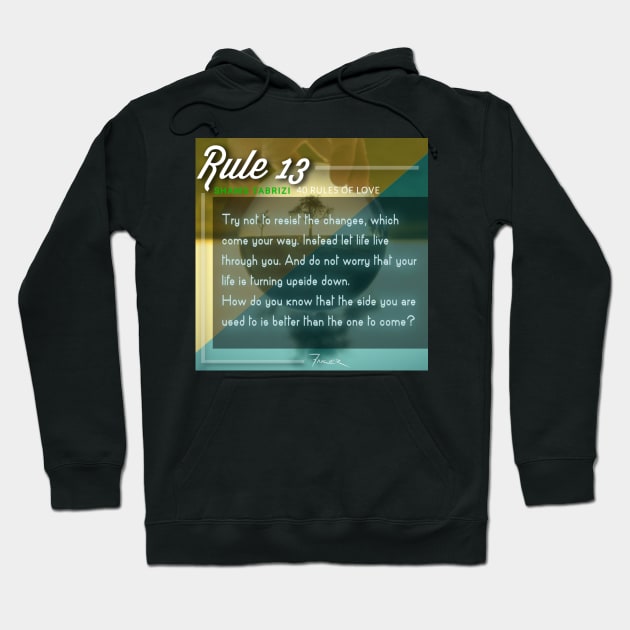 40 RULES OF LOVE - 13 Hoodie by Fitra Design